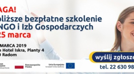 Bezpłatne szkolenie dla NGO w Radomiu BIZNES, Fundusze unijne - Zapraszamy pracowników organizacji pozarządowych i Izb Gospodarczych na bezpłatne szkolenie "Efektywne NGO i Izby Gospodarcze".